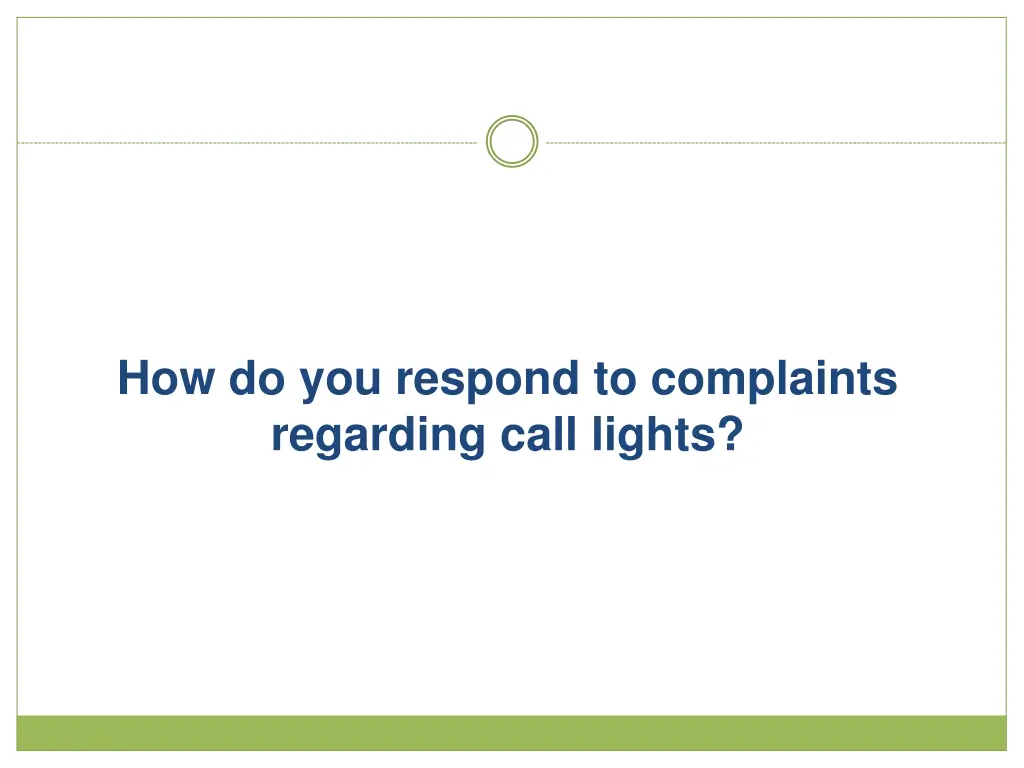 how do you respond to complaints regarding call