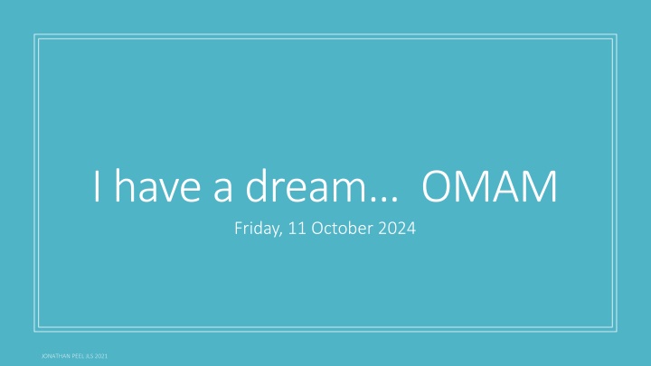 i have a dream omam