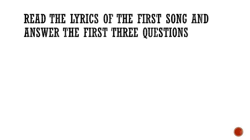 read the lyrics of the first song and answer