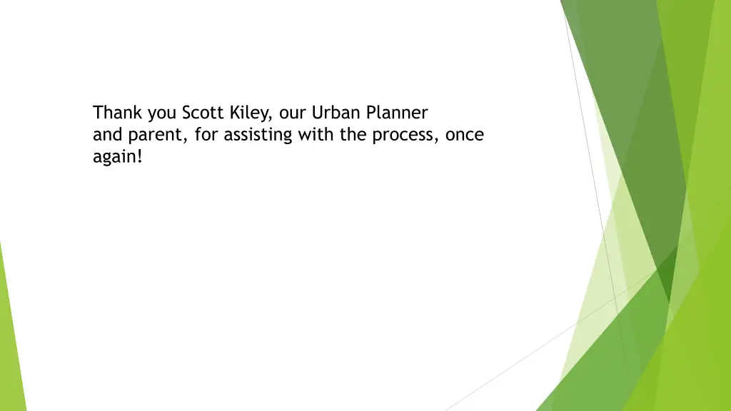 thank you scott kiley our urban planner