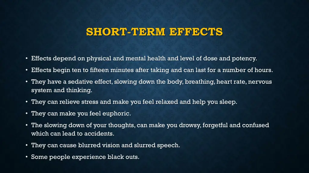 short term effects