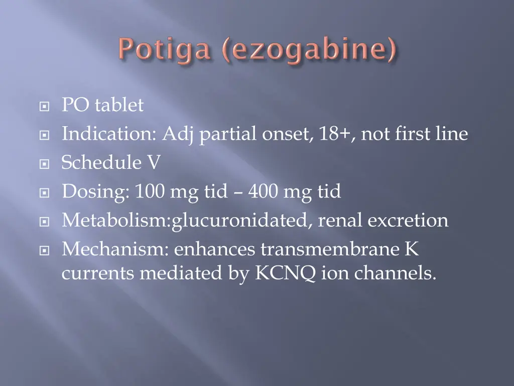 po tablet indication adj partial onset