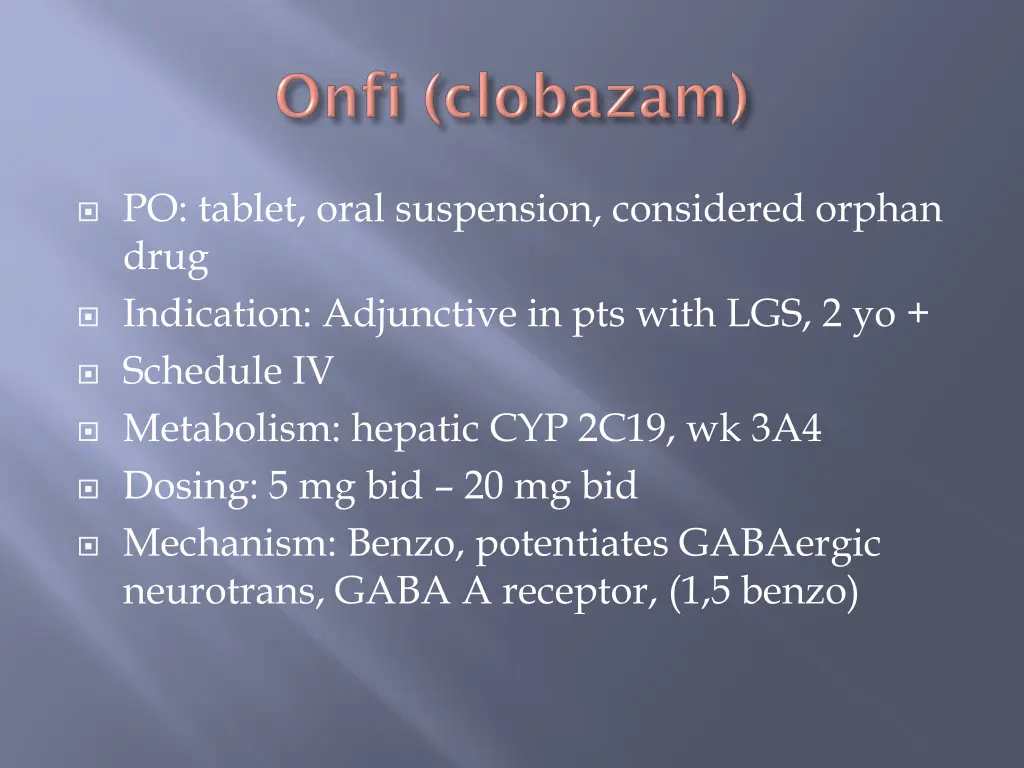 po tablet oral suspension considered orphan drug