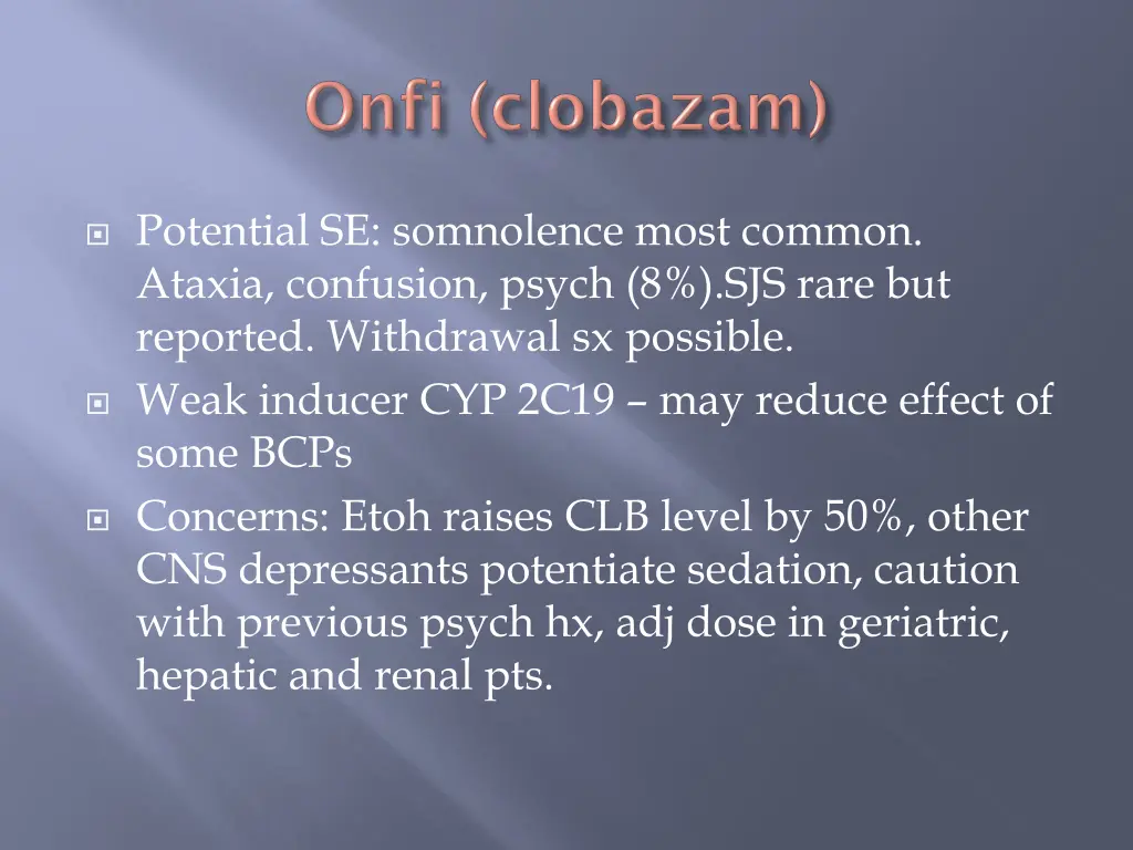 potential se somnolence most common ataxia