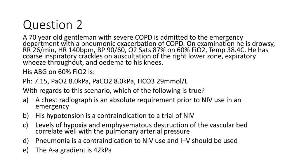 question 2 a 70 year old gentleman with severe