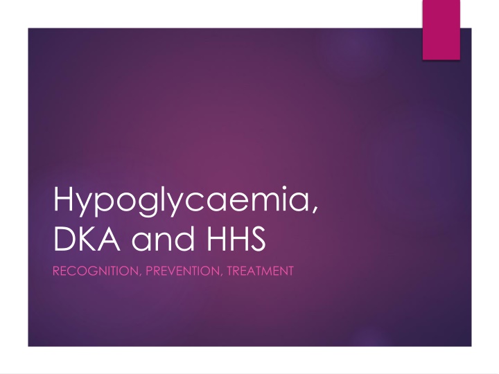 hypoglycaemia dka and hhs recognition prevention