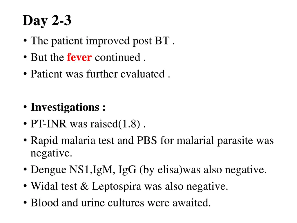 day 2 3 the patient improved post