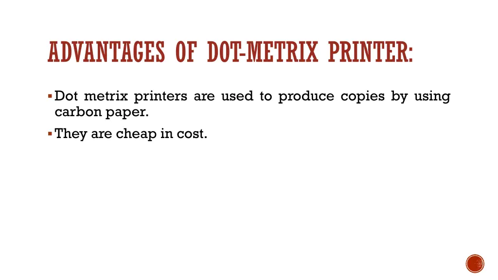 advantages of dot metrix printer