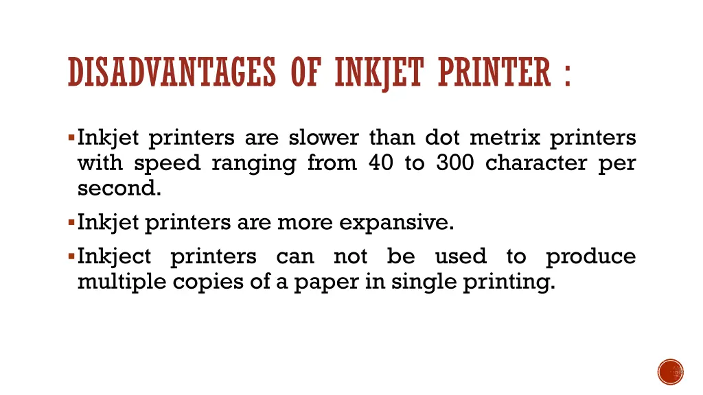 disadvantages of inkjet printer