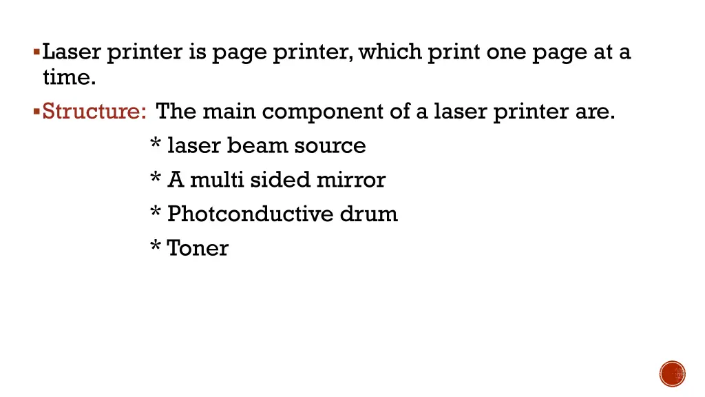 laser printer is page printer which print