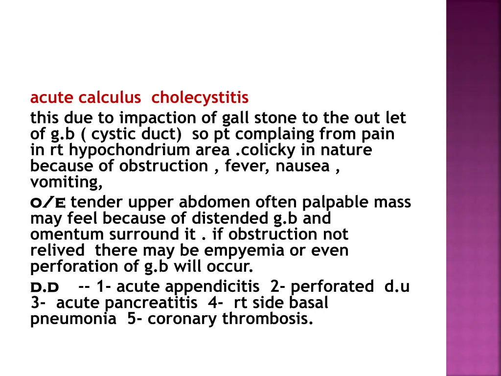 acute calculus cholecystitis this