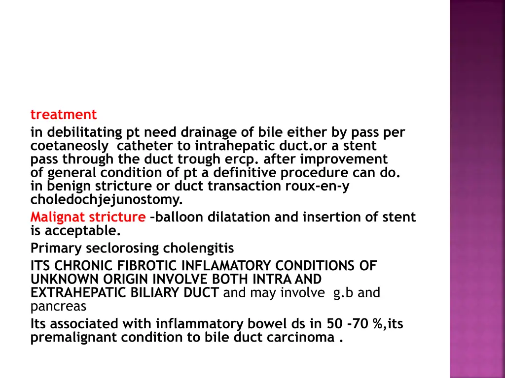 treatment in debilitating pt need drainage