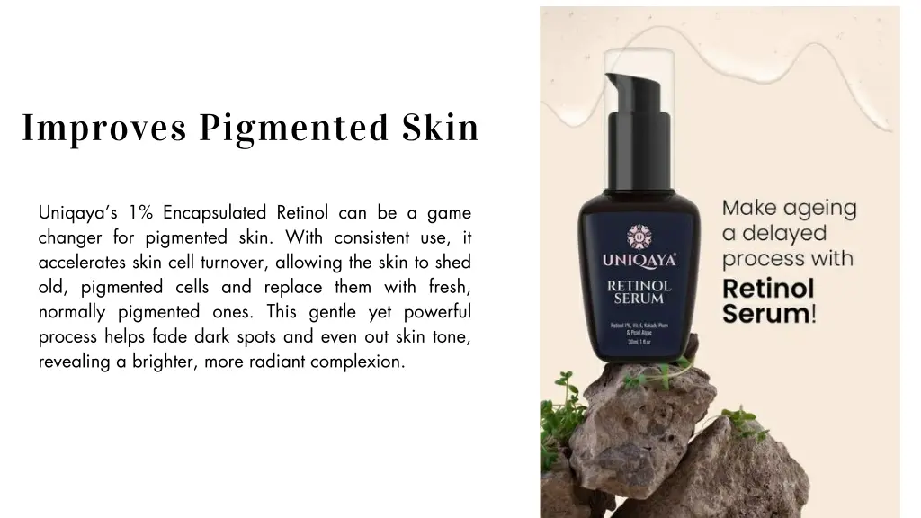 improves pigmented skin