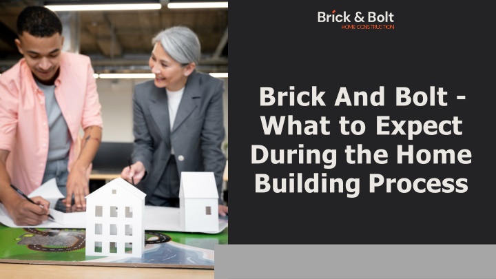 brick and bolt what to expect during the home