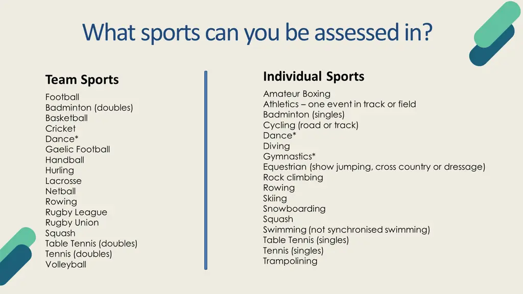 what sports can you be assessed in