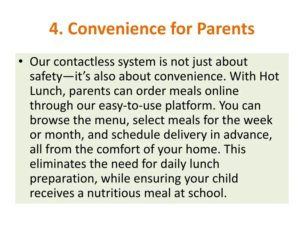 4 convenience for parents