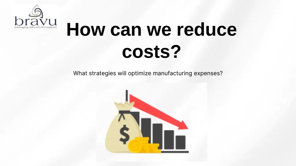 how can we reduce costs what strategies will