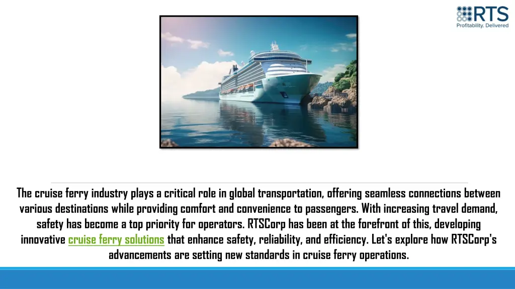 the cruise ferry industry plays a critical role