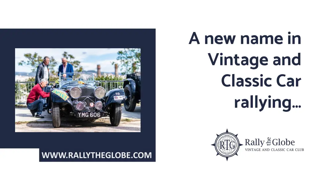 a new name in vintage and classic car rallying