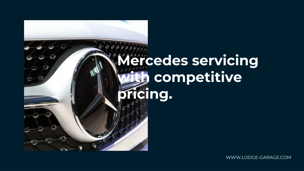 mercedes servicing with competitive pricing