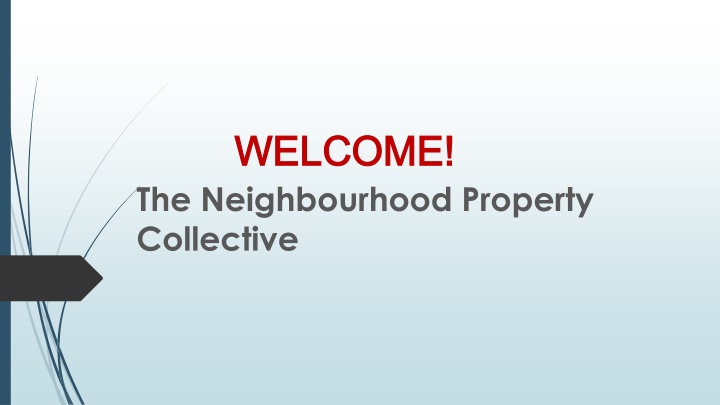 welcome welcome the neighbourhood property