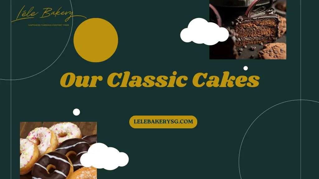 our classic cakes