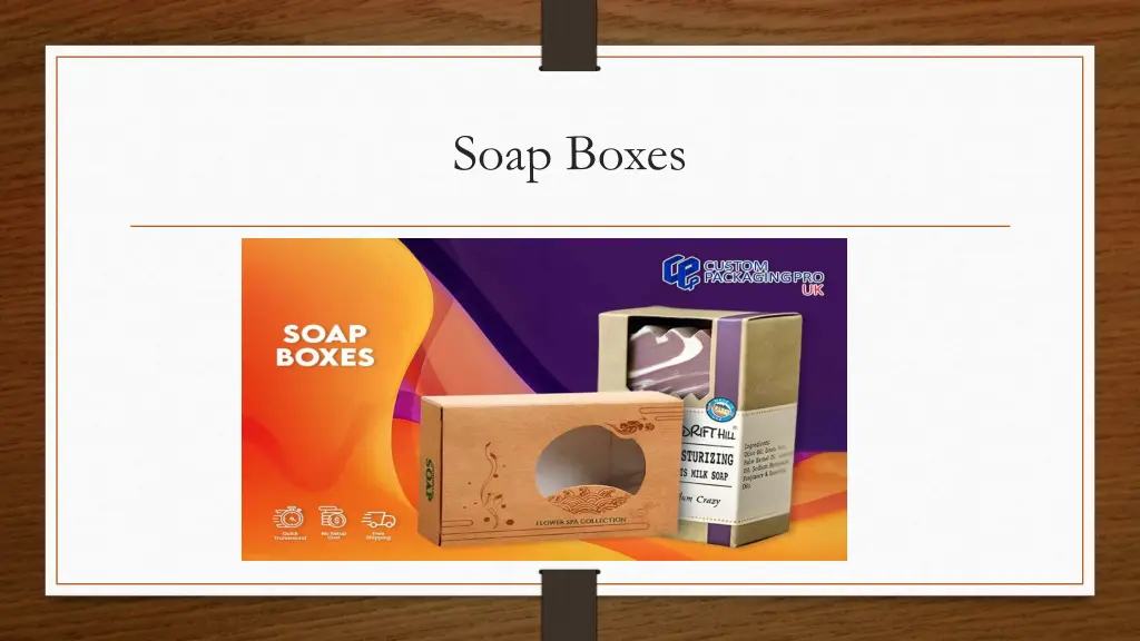 soap boxes