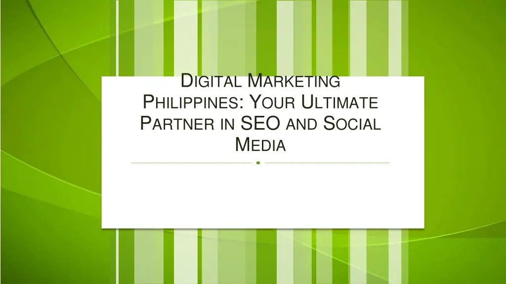 d igital m arketing p hilippines y our u ltimate 1