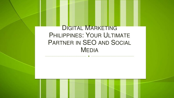 d igital m arketing p hilippines y our u ltimate