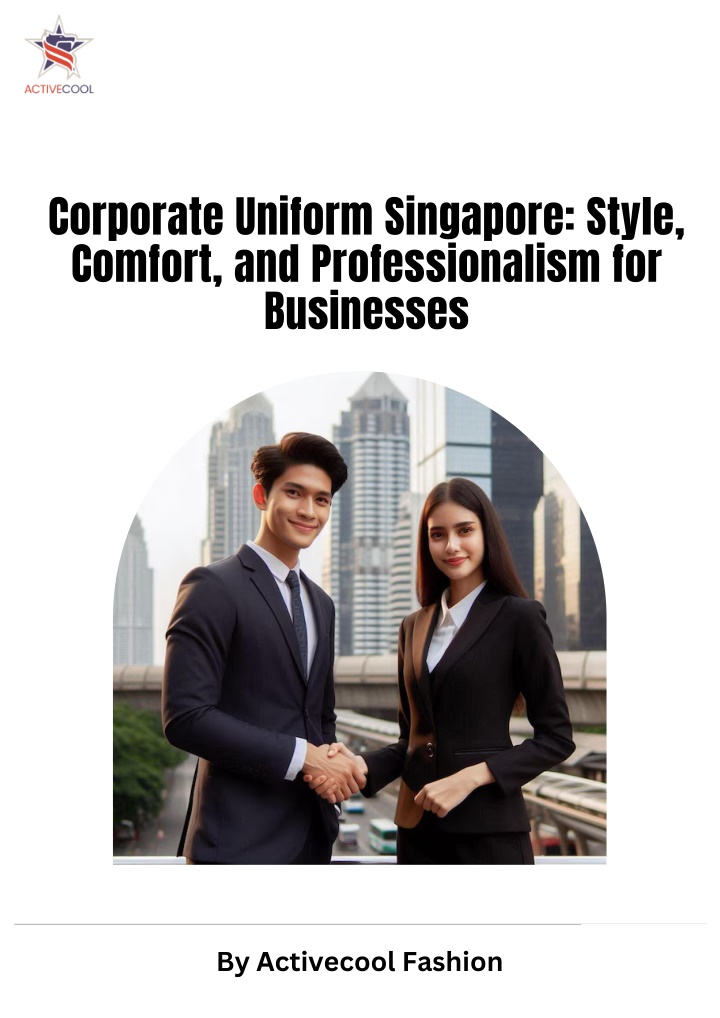 corporate uniform singapore style comfort