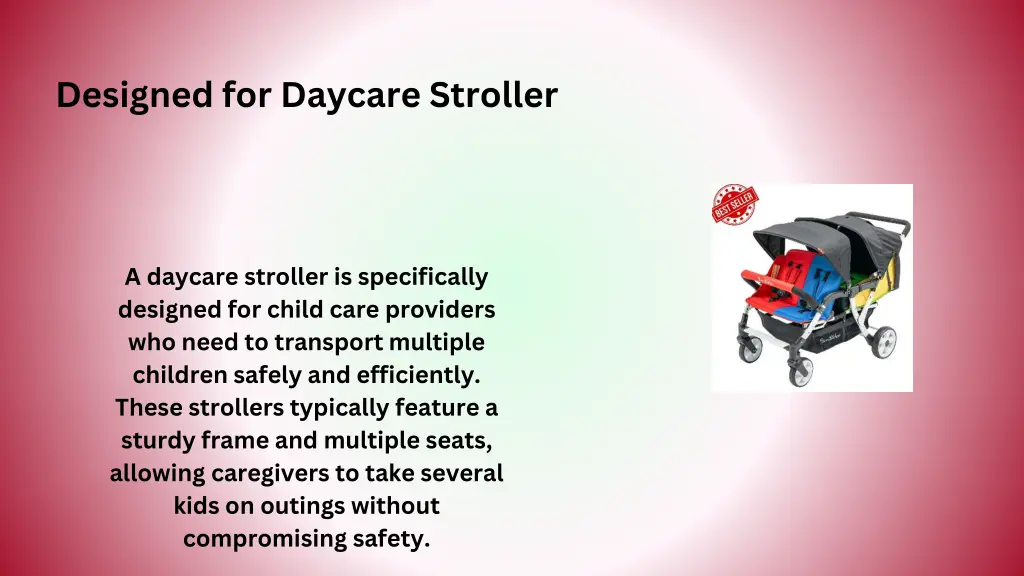 designed for daycare stroller