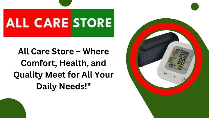 all care store where comfort health and quality