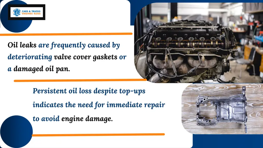 oil leaks are frequently caused by deteriorating