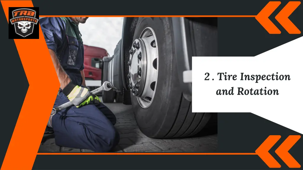 2 tire inspection and rotation