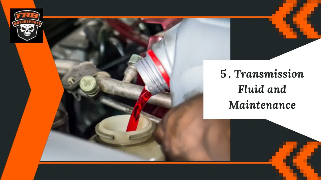 5 transmission fluid and maintenance