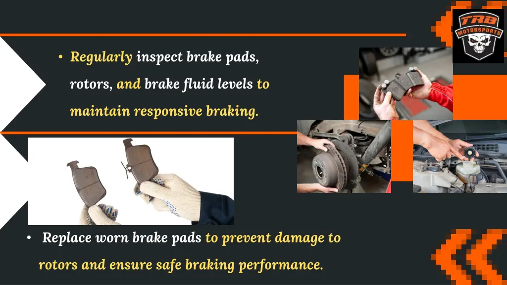 regularly inspect brake pads