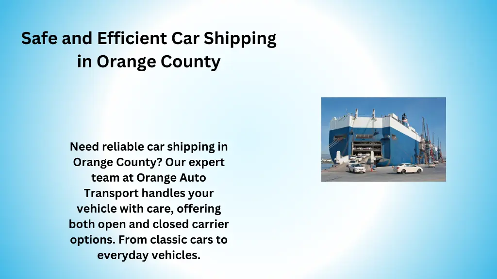 safe and efficient car shipping in orange county