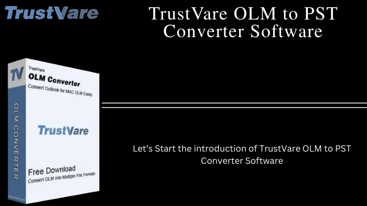 trustvare olm to pst converter software