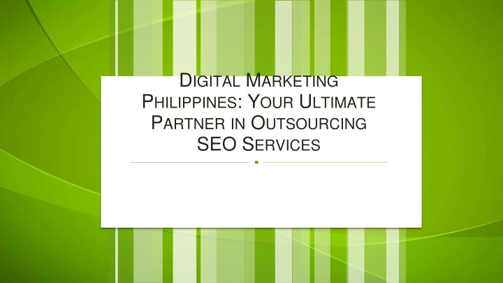 d igital m arketing p hilippines y our u ltimate