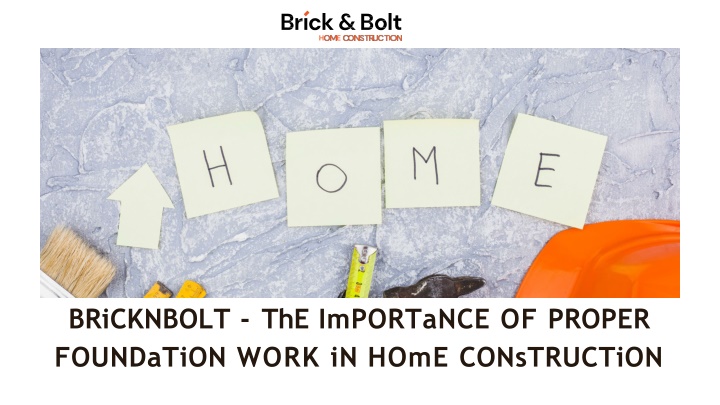 bricknbolt the importance of proper foundation