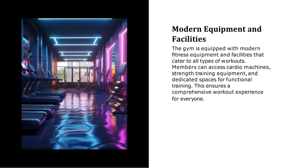 modern equipment and facilities