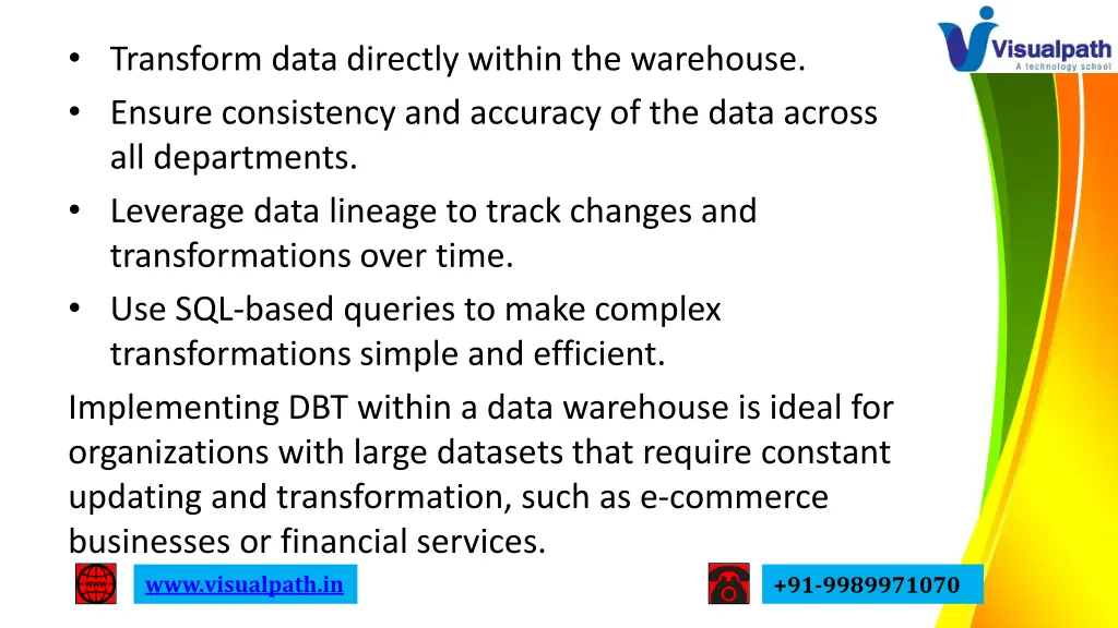 transform data directly within the warehouse