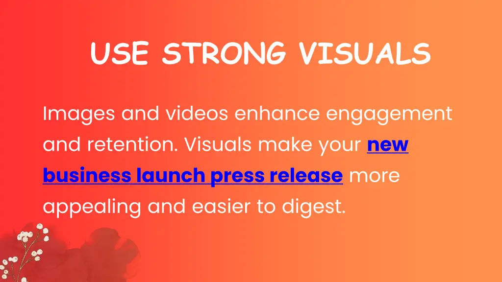 use strong visuals