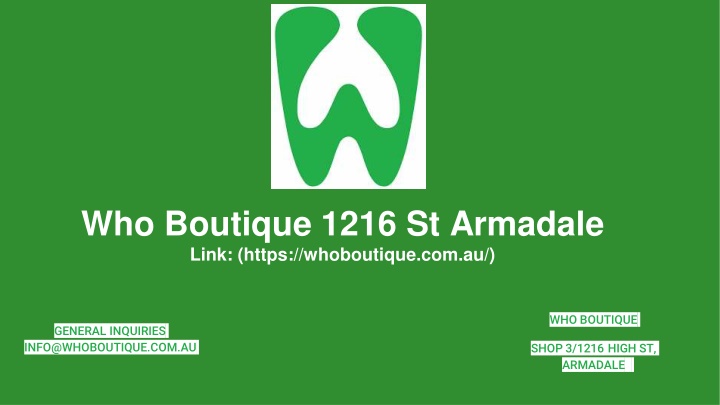 who boutique 1216 st armadale link https