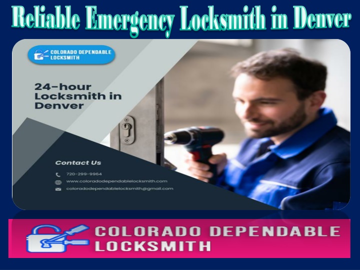 reliable emergency locksmith in denver reliable