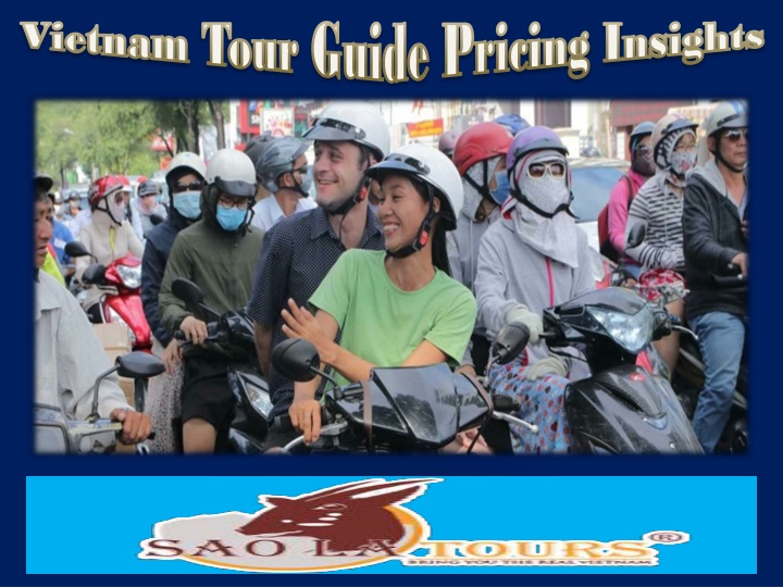 vietnam tour guide pricing insights vietnam tour