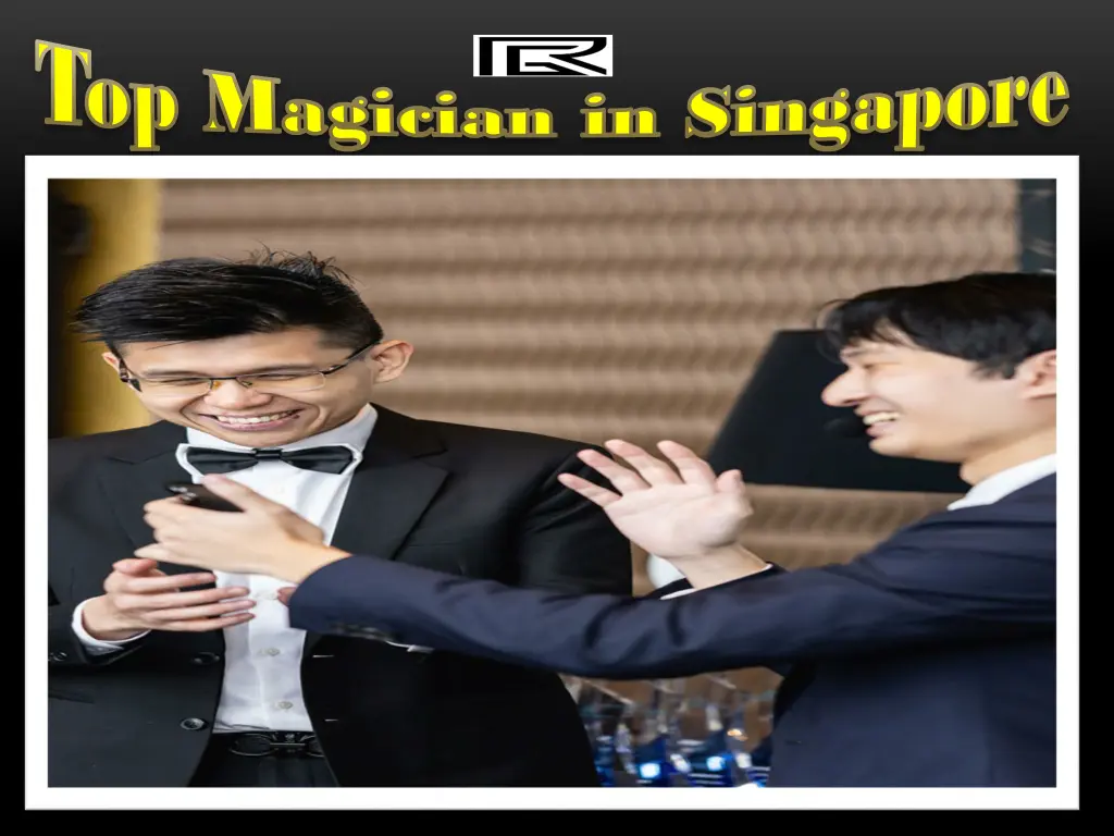 top magician in singapore top magician 1