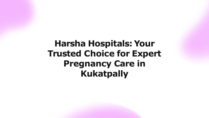 harsha hospitals your trusted choice for expert