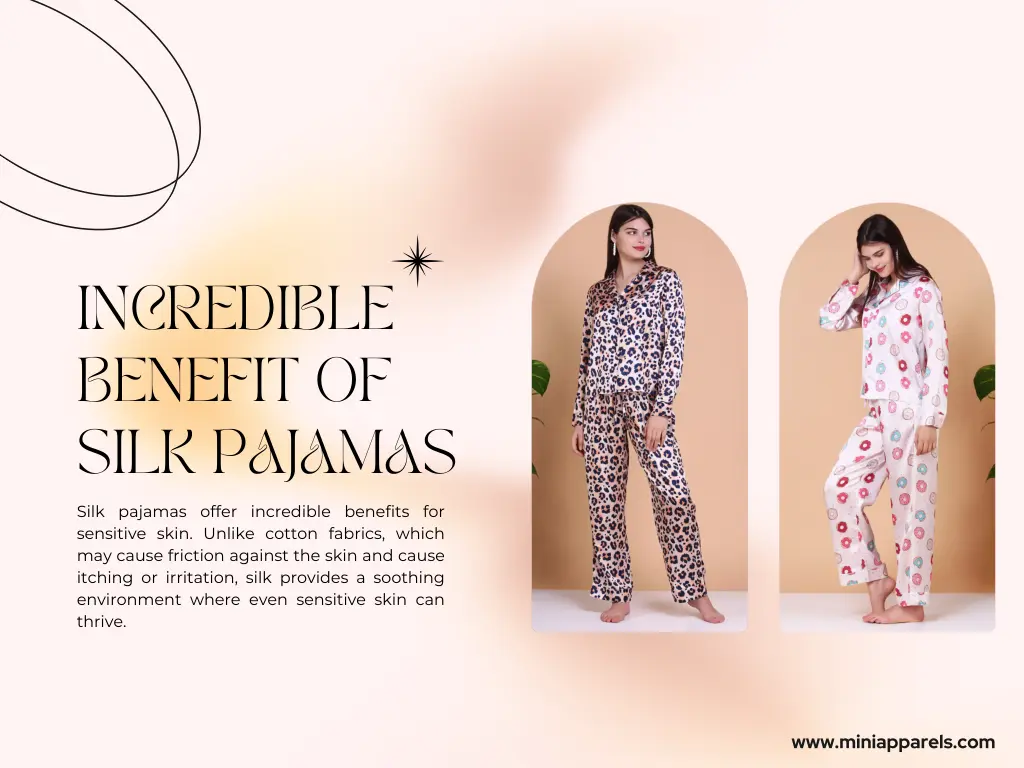 incredible benefit of silk pajamas