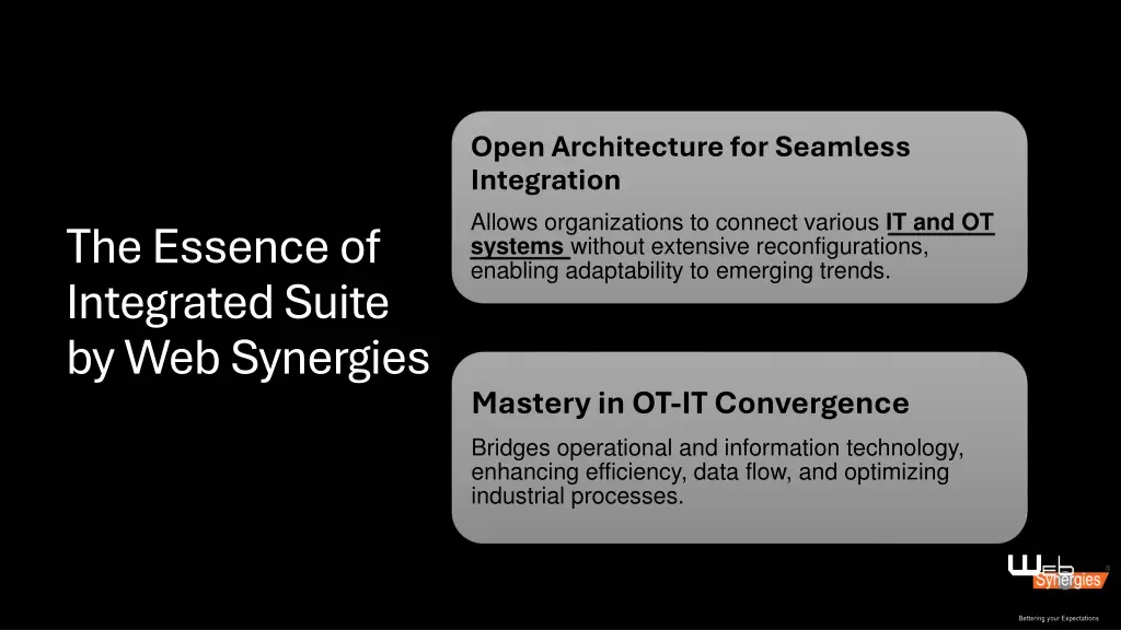 open architecture for seamless integration